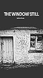 The WindowStill