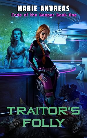 Traitor's Folly (The Code of the Keepers, #1)