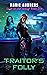 Traitor's Folly by Marie Andreas
