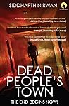 DEAD PEOPLE’S TOWN DEAD PEOPLE’S TOWN