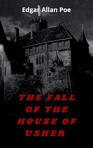 The Fall of the House of Usher