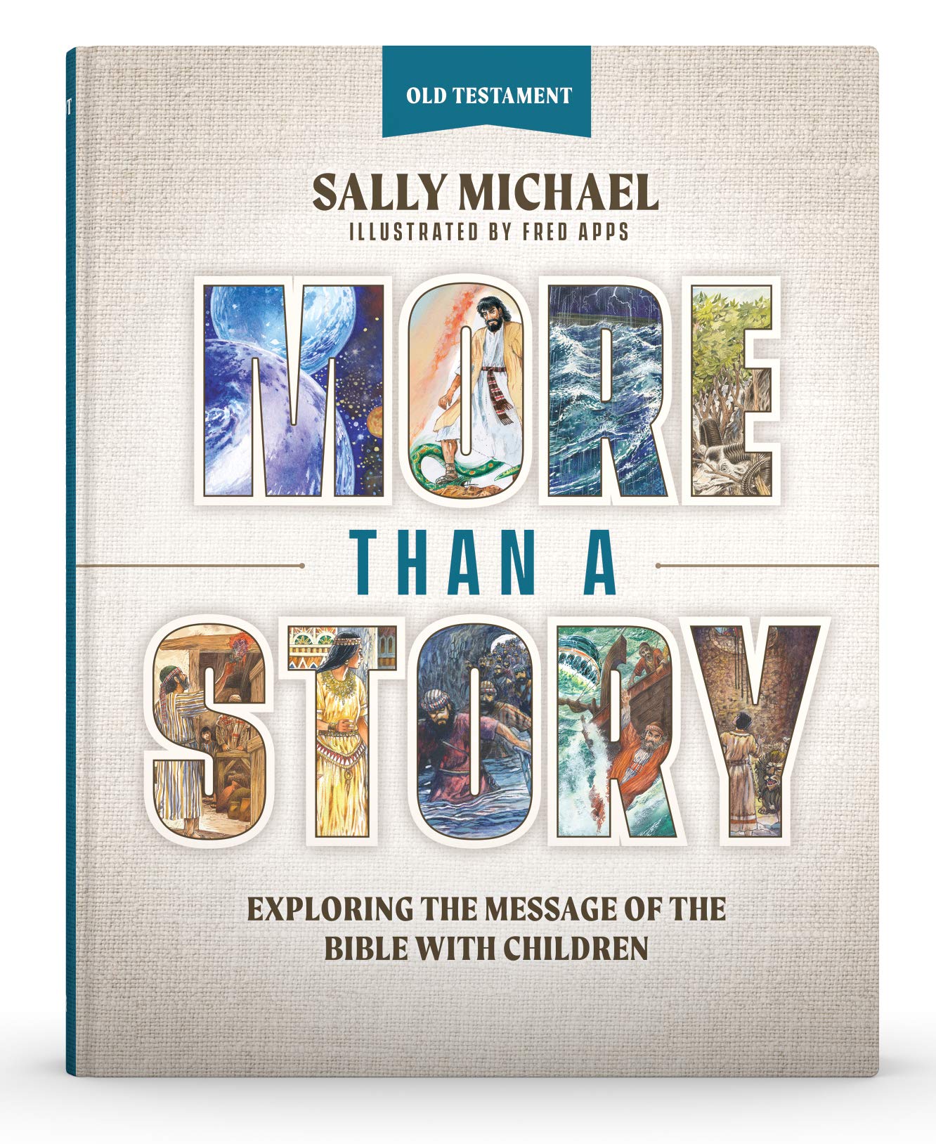More Than A Story: Exploring the Message of the Bible with Children