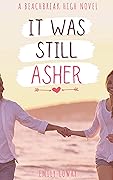 It Was Still Asher