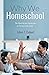 Why We Homeschool: The Meaning and Significance of Christian Education