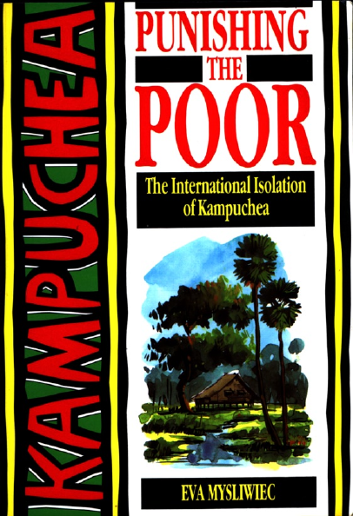 Punishing The Poor: The International Isolation of Kampuchea (Paperback)