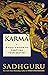 Karma: A Yogi's Guide to Crafting Your Destiny