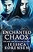 Enchanted Chaos (Enchanted Chaos #1)
