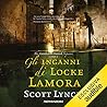 Gli inganni di Locke Lamora (The Gentleman Bastard Sequence 1... by Scott Lynch