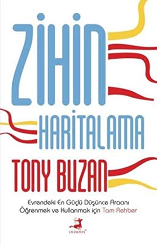 Zihin Haritalama: Evrendeki En Güçlü Düsünce Aracini Ögrenmek ve Kullanmak için Tam Rehber (Paperback)