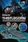 Diving the Thistlegorm: The Ultimate Guide to a World War II Shipwreck Diving the Thistlegorm: The Ultimate Guide to a World War II Shipwreck