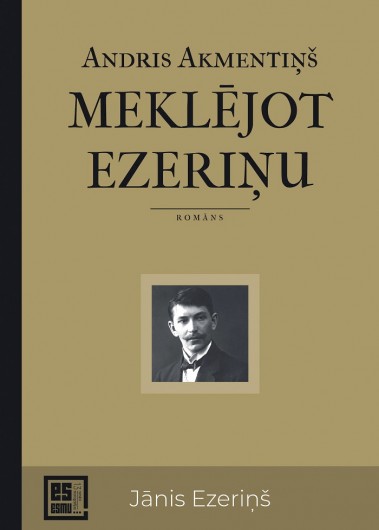 Meklējot Ezeriņu (Hardcover)