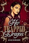Her Trapped Dragon