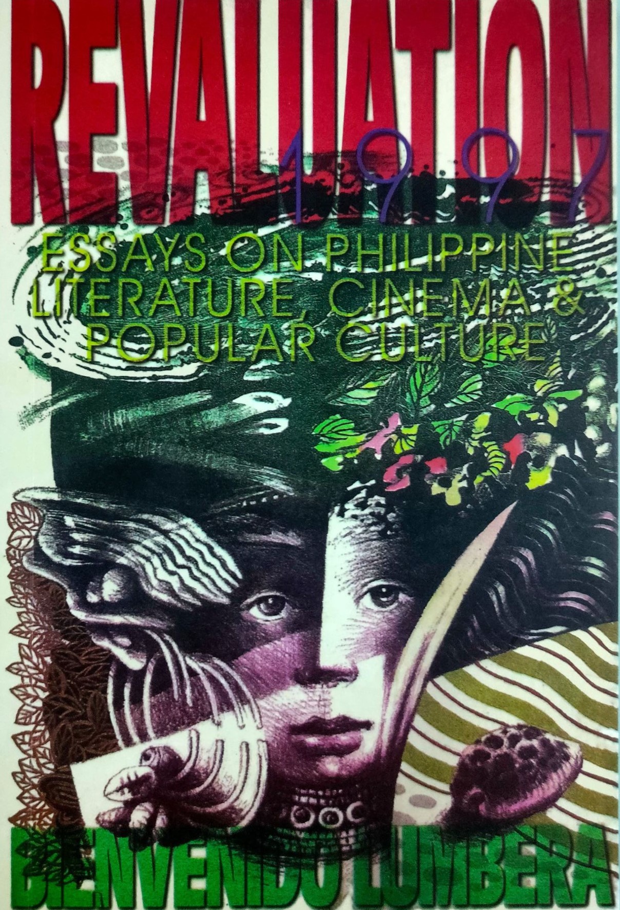 Revaluation 1997: Essays on Philippine Literature, Cinema, and Popular Culture (Unknown Binding)