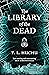 The Library of the Dead by T.L. Huchu The Library of the Dead by T.L. Huchu