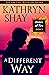 A Different Way (Sisters of Fire #5)