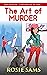 The Art of Murder by Rosie Sams