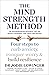 The Mind Strength Method: F...