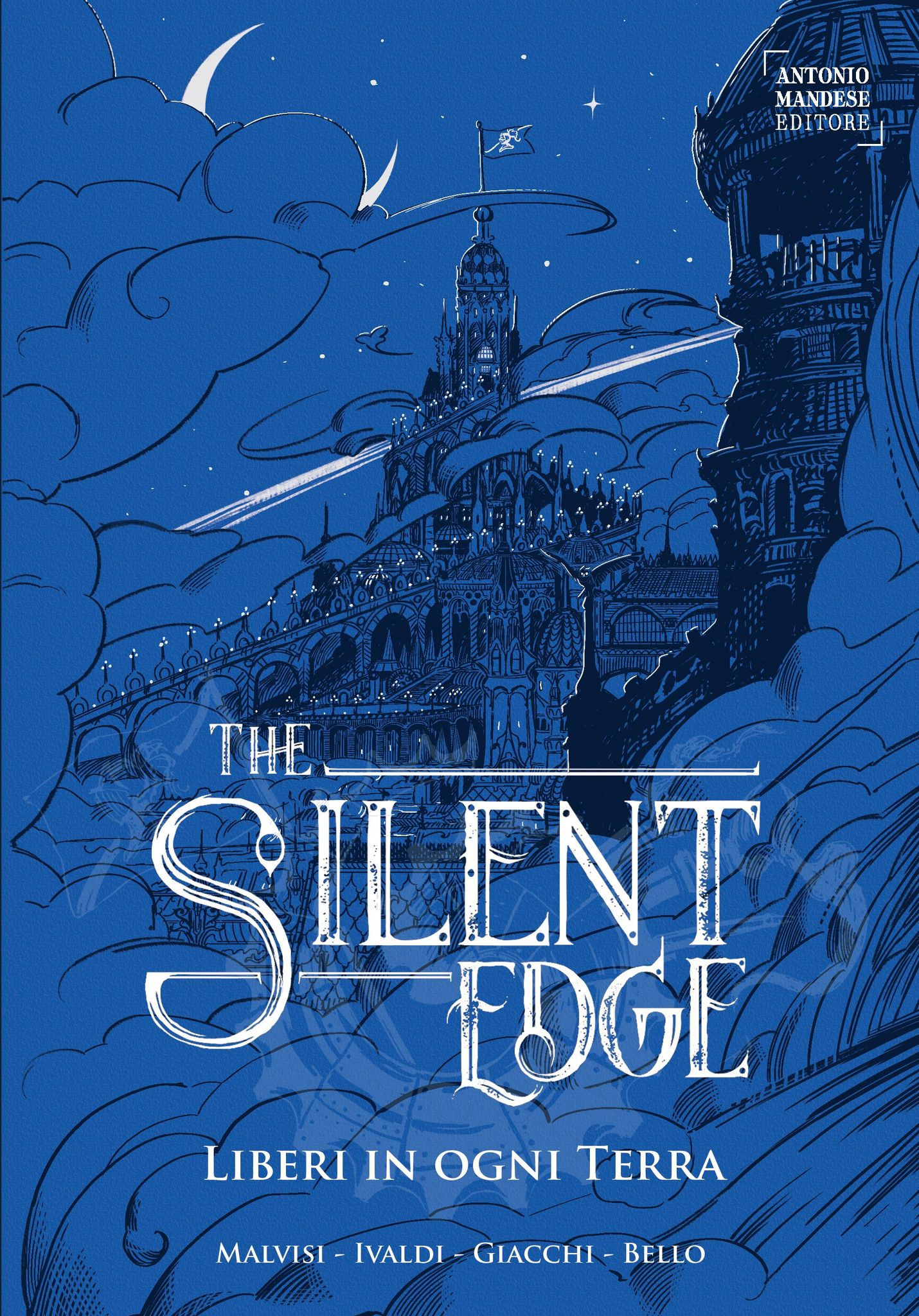 Liberi in ogni Terra (The Silent Edge #2)