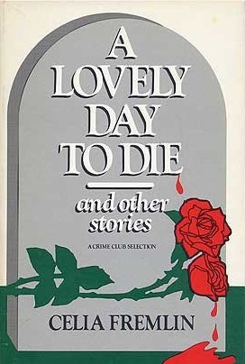 A Lovely Day to Die and Other Stories (Hardcover)