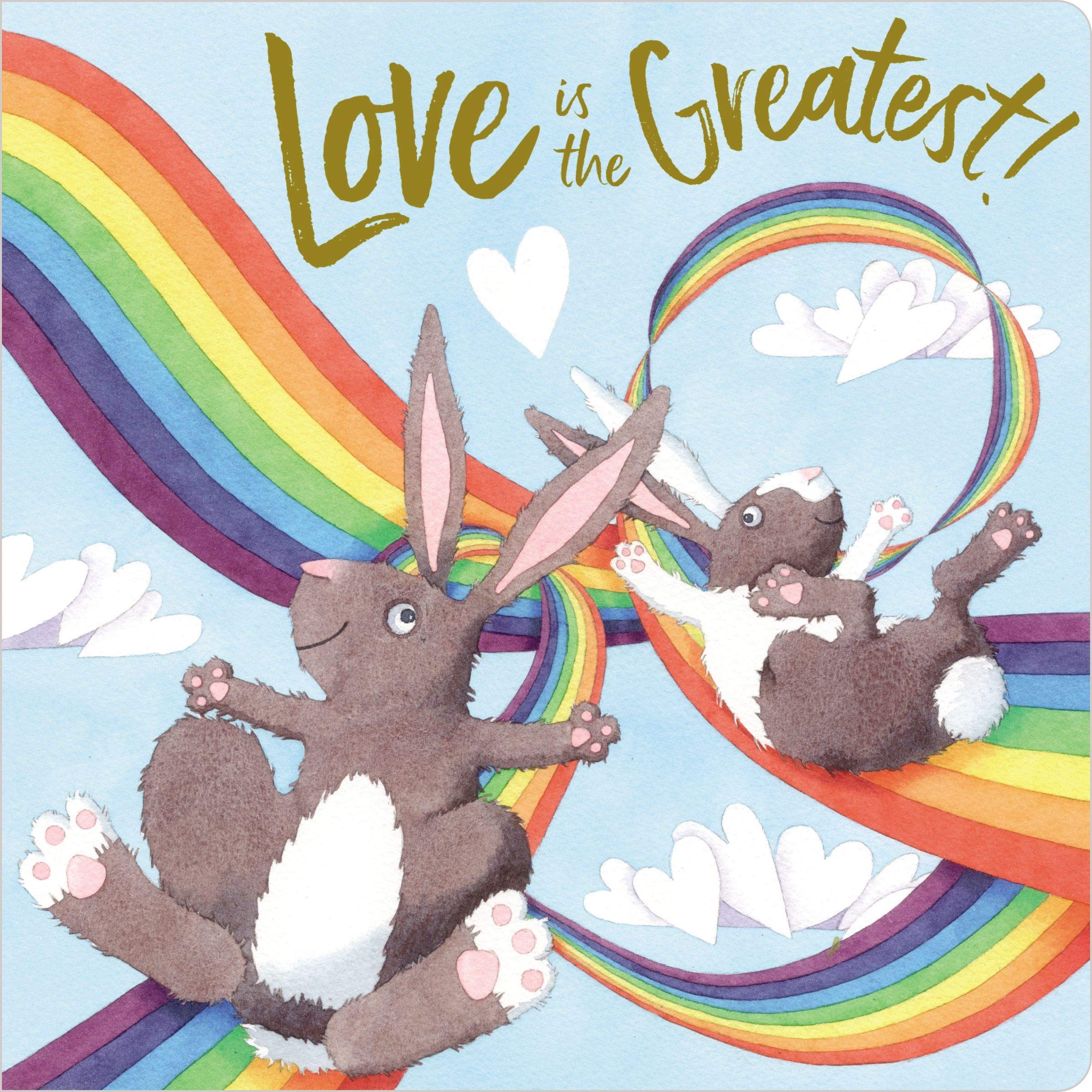 Love Is the Greatest! (Board Book)