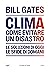 Clima. Come evitare un disastro