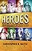 Heroes: The Titans of History