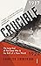 Crucible: The Long End of the Great War and the Birth of a New World, 1917–1924