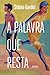 A palavra que resta