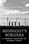 Midnight's Borders by Suchitra Vijayan