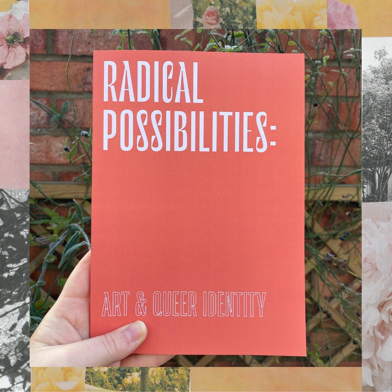 Radical Possibilities : Art & Queer Identitiy
