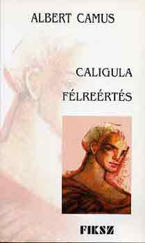 Caligula ​/ Félreértés