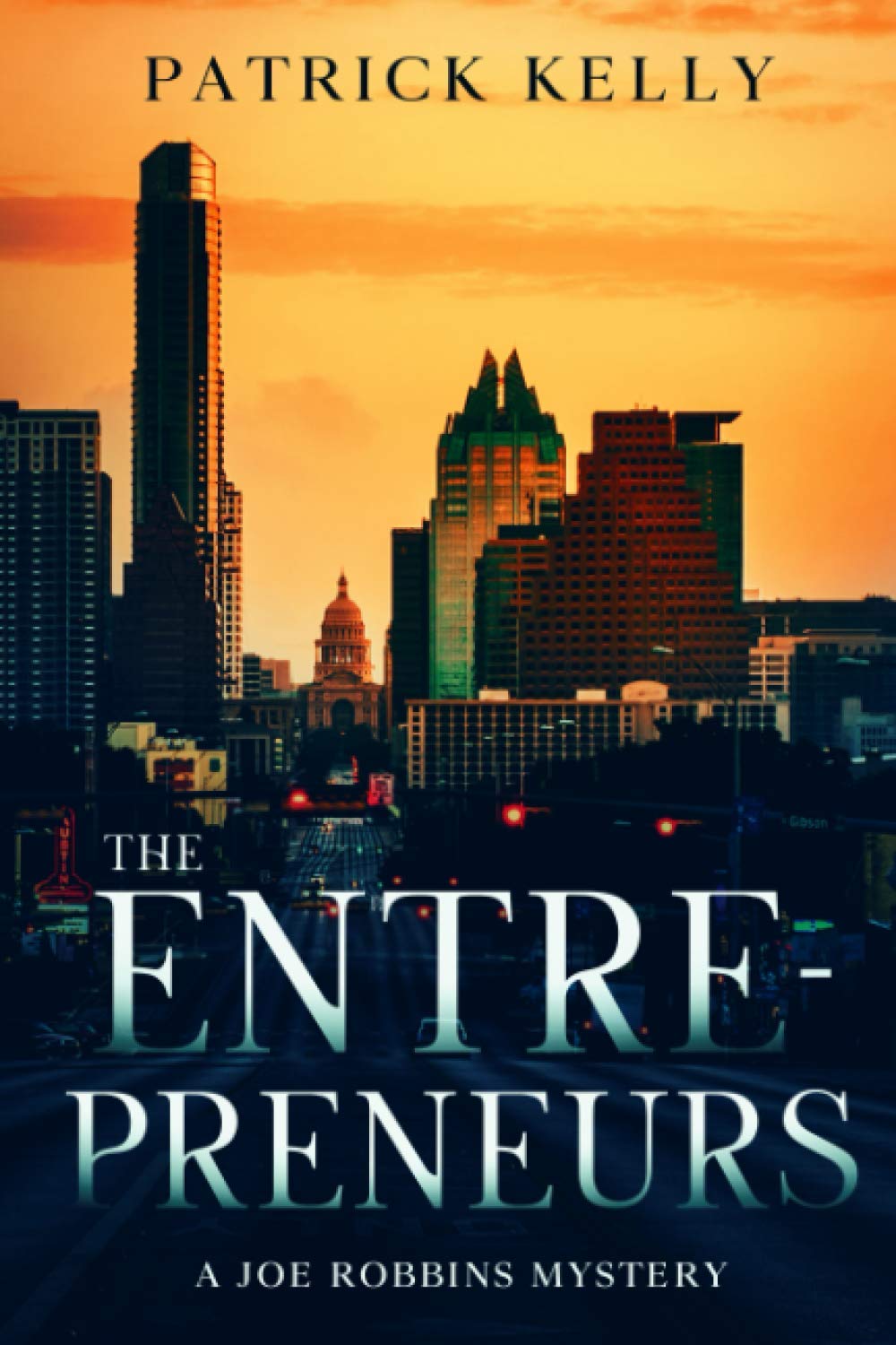 The Entrepreneurs (The Joe Robbins Series)