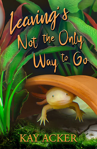 Leaving's Not the Only Way to Go (Paperback)