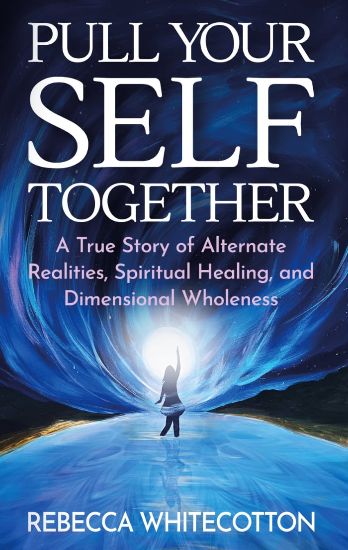 Pull Your Self Together: A True Story of Alternate Realities, Spiritual Healing, and Dimensional Wholeness (Paperback)