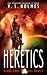 Heretics (Starsedge: Nel Bently, #4)