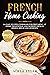 French Home Cooking by Adele Tyler