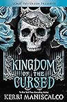 Kingdom of the Cursed by Kerri Maniscalco