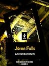 Joren Falls: A Short Horror Story (Come Join Us By The Fire, Volume 2)