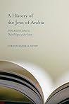 A History of the Jews of Arabia by Gordon Darnell Newby