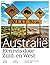 Australië - Een reis door Zuid- en West by Lisanna Weston