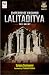Emperor of Kashmir Lalitaditya - The Great