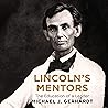 Lincoln's Mentors...