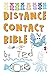 Distance Contact Bible: The...