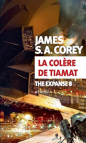 La Colère de Tiamat (The Expanse, #8)