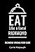 Eat Like a Local- Richmond: Richmond Virginia Food Guide (Eat Like a Local: North America & Caribbean Food Travel Guides: Food travel guide to local restaurants and hidden gems)