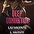 Deep Domination (Bought by the Billionaire, #2) by Lili Valente