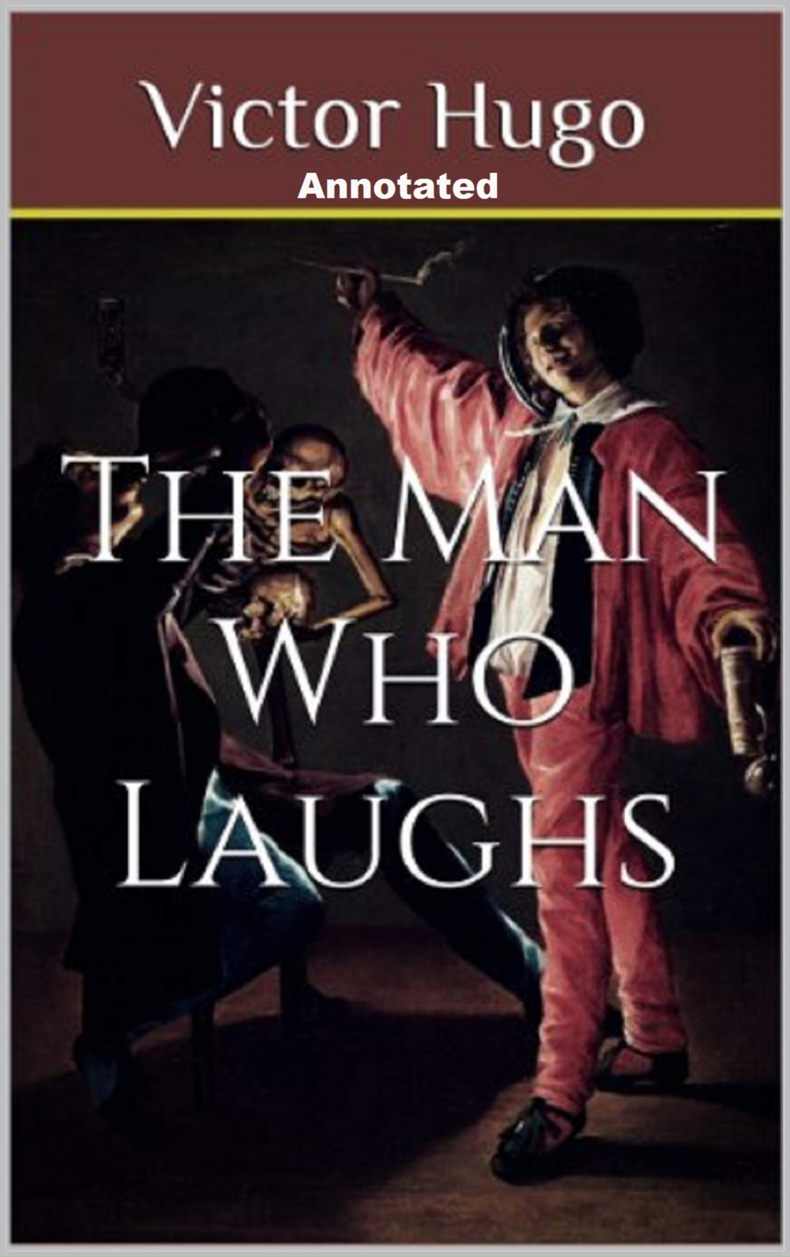 The Man Who Laughs Annotated