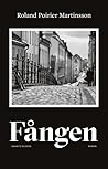Fången by Roland Poirier Martinsson