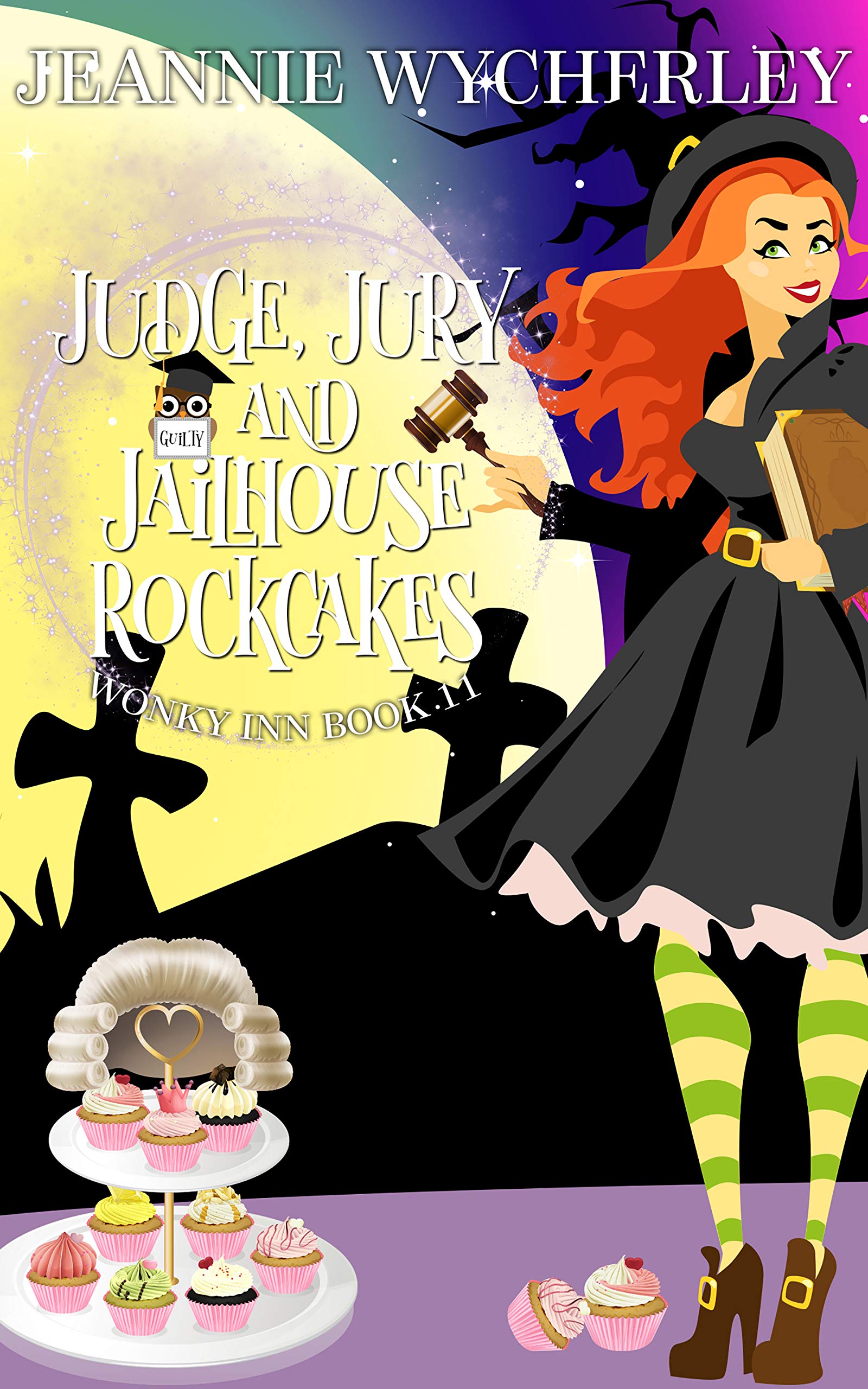 Judge, Jury and Jailhouse Rockcakes (Wonky Inn #11)