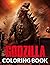 Godzilla Coloring Book: Ama...